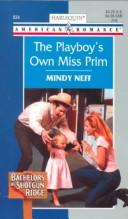 The Playboy's Own Miss Prim (Bachelors Of Shotgun Ridge #2)