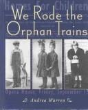 Cover of: We Rode the Orphan Trains