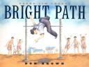 Bright Path by Don Brown
