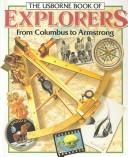 Cover of: The Usborne Book of Explorers
