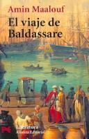 Cover of: El Viaje De Baldassare / Balthasar's Odyssey