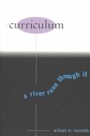 Cover of: Curriculum: A River Runs Through It (Counterpoints (New York, N.Y.), Vol. 108.)