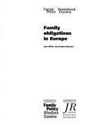 Cover of: Family Obligations in Europe (Family & Parenthood: Policy & Practice) by Jane Millar, Andrea Warman