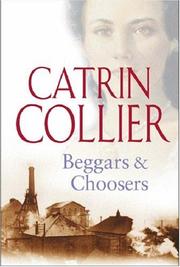 Cover of: Beggars and Choosers by Catrin Collier