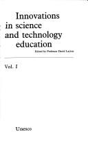Cover of: Innovations in Science and Technology Education (Innovations in Science & Technology Education)