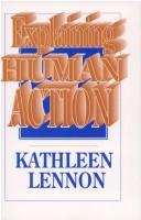 Explaining human action by Kathleen Lennon