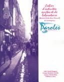 Cover of: Cabier D'Activites Ecrites Et De Laboratoire/Student Activities Manual to Accompany Paroles