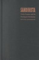 Cover of: Sandinista: Carlos Fonseca and the Nicaraguan Revolution