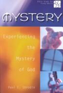 Cover of: Mystery: Experiencing the Mystery of God (20/30 Bible Study for Young Adults)