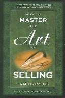 Cover of: How to Master the Art of Selling by Tom Hopkins