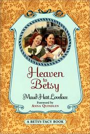 Cover of: Heaven to Betsy (Betsy-Tacy) by Maud Hart Lovelace, Maud Hart Lovelace