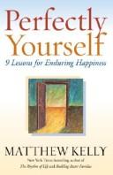 Cover of: Perfectly Yourself by Matthew Kelly, Matthew Kelly