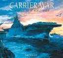 Carrier War by Paul Stillwell