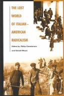 Cover of: The lost world of Italian American radicalism by edited by Philip Cannistraro and Gerald Meyer.