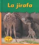 Cover of: LA Jirafa / Giraffe