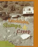 Cover of: Landslides, Slumps, & Creep (First Books - Earth and Sky Science)