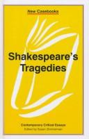 Cover of: Shakespeare's Tragedies: Contemporary Critical Essays (New Casebooks)