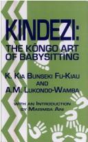 Cover of: Kindezi: The Kongo Art of Babysitting