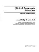 Cover of: Clinical autonomic disorders by edited by Phillip A. Low.