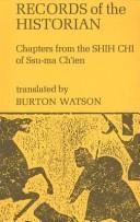 Cover of: Records of the Historian: Chapters from the Shih Chi of Ssu-ma Ch'ien