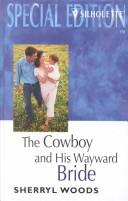 Cover of: The Cowboy and His Wayward Bride