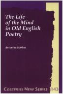Cover of: The Life of the Mind in Old English Poetry (Costerus NS 143) (Costerus NS)