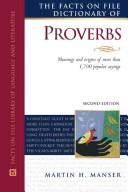 Cover of: The Facts on File Dictionary of Proverbs (Writers Library) by Martin H. Manser