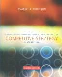 Cover of: Formulation, Implementation, and Control of Competitive Strategy by John A. Pearce, Richard B. Robinson