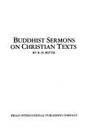 Cover of: Buddhist Sermons on Christian Texts by Reginald Horace Blyth