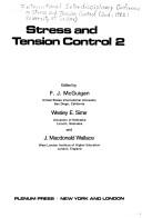 Cover of: Stress and tension control 2 by International Interdisciplinary Conference on Stress and Tension Control (2nd 1983 University of Sussex)