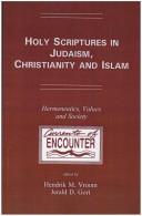 Cover of: Holy Scriptures In Judaism, Christianity And Islam.