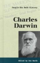 Cover of: Charles Darwin (People Who Made History) by Don Nardo