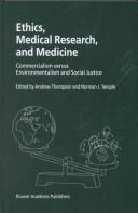 Cover of: Ethics, medical research, and medicine by edited by Andrew Thompson and Norman J. Temple.