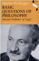 Cover of: Basic questions of philosophy: selected "problems" of "logic"