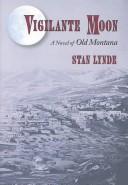 Cover of: Vigilante Moon by Stan Lynde, Stan Lynde