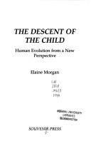 Cover of: Descent of the Child by Elaine Morgan