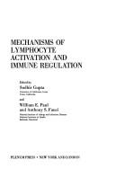 Cover of: Mechanisms of lymphocyte activation and immune regulation