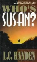 Whos Susan by L. C. Hayden