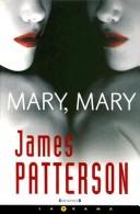 Cover of: Mary Mary/ Mary, Mary by James Patterson