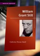 Cover of: William Grant Still (American Composers)