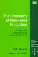 Cover of: The Economics of Knowledge Production by Aldo Geuna