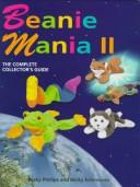 Cover of: Beanie Mania II: The Complete Collector's Guide