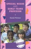 Cover of: Special Needs and Early Years Provision (Special Needs in Ordinary Schools Series) by Hannah Mortimer, Hannah Mortimer