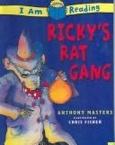 Cover of: Ricky's Rat Gang (I Am Reading (Paperback))