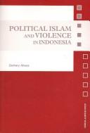 Cover of: Political Islam and Violence in Indonesia
