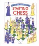 Cover of: Starting Chess (First Skills Series) by Harriet Castor
