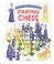Cover of: Starting Chess (First Skills Series)