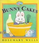 Cover of: Bunny Cakes (Wells, Rosemary. Max and Ruby Book.) by Jean Little
