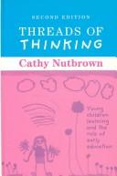 Cover of: Threads of Thinking by Cathy Nutbrown