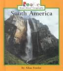 Cover of: South America (Rookie Read-About Geography)